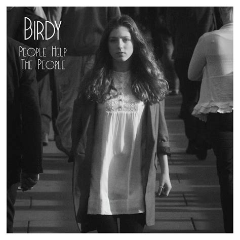 Popschredder: Birdy: People Help The People