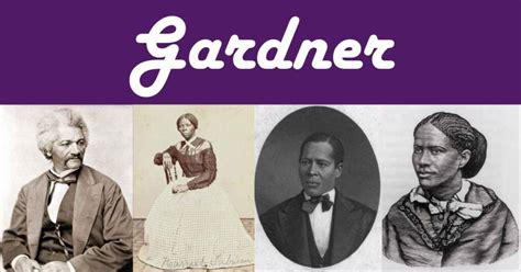 Gardner As An African American Last Name – Explore Black Heritage