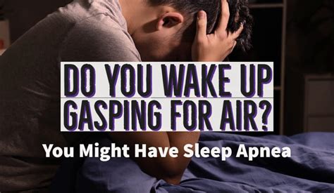 Do You Wake Up Gasping for Air? You Might Have Sleep Apnea | Enticare