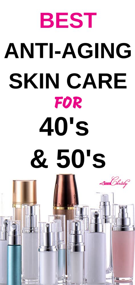 Best Anti Aging Skin Care Tips for 40s and 50s -what products to focus ...