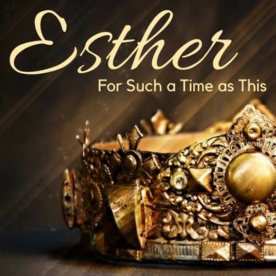 Esther – For Such a Time as This – Covenant Presbyterian Church – Reno