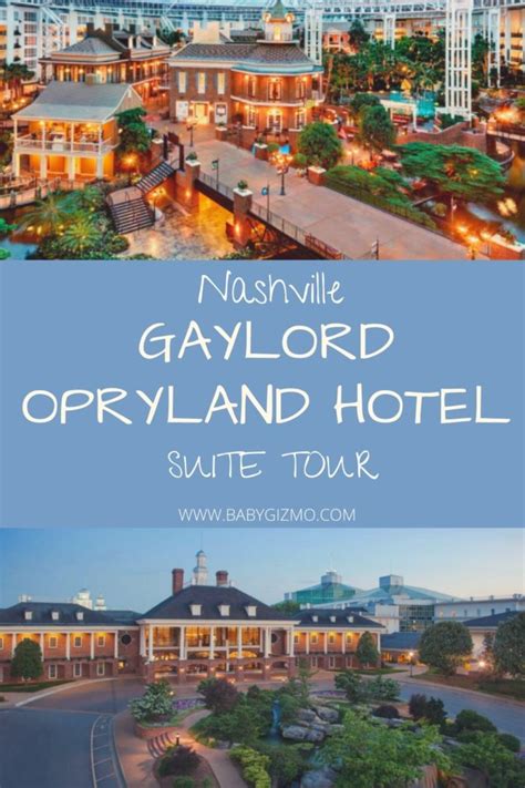 Gaylord Opryland Hotel Suite Tour – | Baby Gizmo