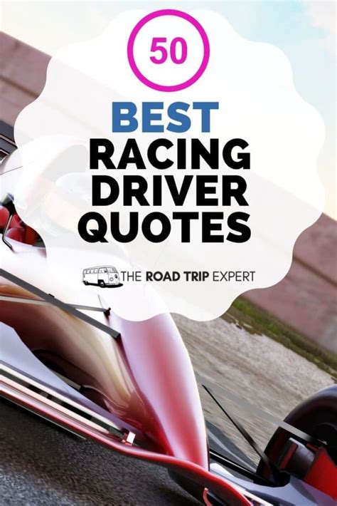 50 Racing Driver Quotes From The Worlds Best Competitors