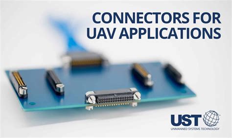 Selecting Connectors for UAV Applications | Unmanned Systems Technology