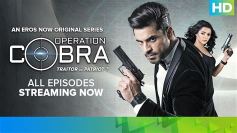 All Episodes Streaming Now - Operation Cobra | An Eros Now Original - YouTube