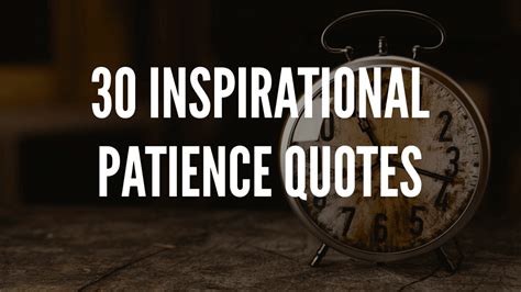 30 Inspirational Patience Quotes