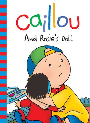 Caillou: And Rosie's Doll | Independent Publishers Group