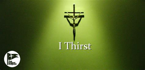 The Seven Last Words of Christ: I Thirst - The Gospel Outpost