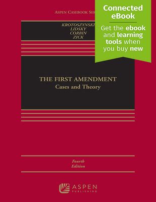 The First Amendment: Cases and Theory [Connected Ebook] (Aspen Casebook) | mitpressbookstore