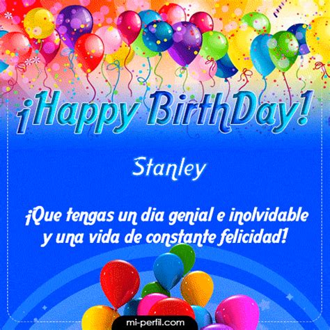 🎂Happy BirthDay Stanley | GIF de cumpleaños