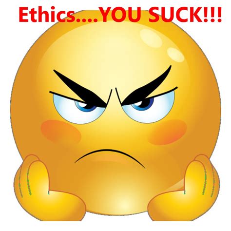 Ethics sucks!!! | Angry emoji, Angry smiley, Emoji images