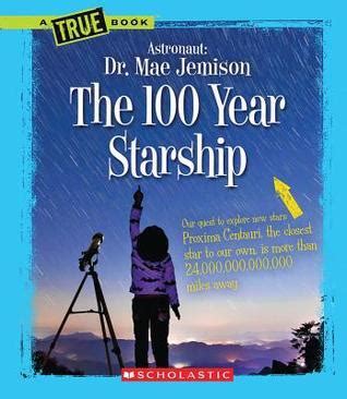 The 100 Year Starship by Mae C. Jemison | Goodreads