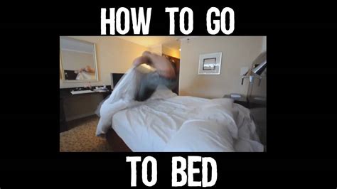 How to go to bed (meme video) - YouTube