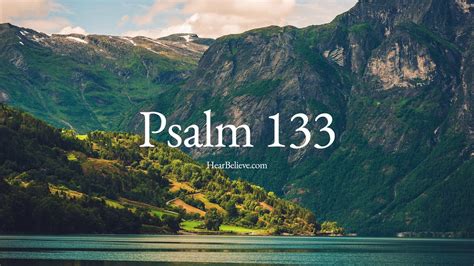 Psalm 133 (ESV) | Scripture Reading | HearBelieve.com - YouTube