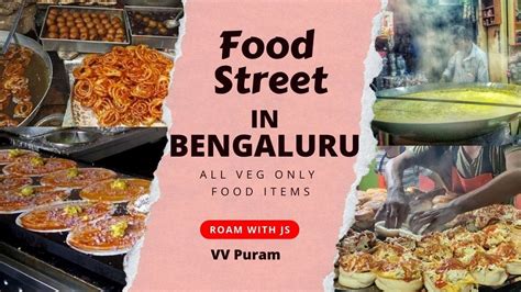 Food Street in Bangalore | VV Puram Street food | Strictly Vegetarian | Roam in Bangalore - YouTube