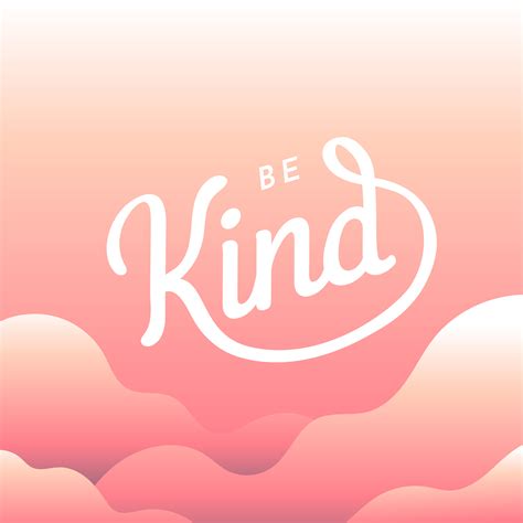 Be Kind Typography Sky Cloud 261525 Vector Art at Vecteezy