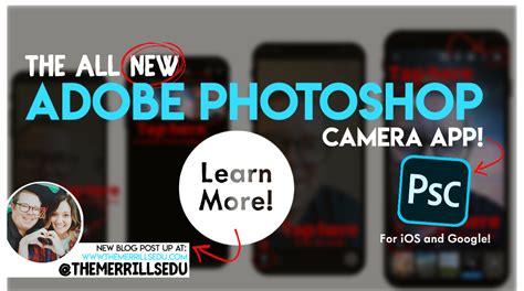 The All New Adobe Photoshop Camera! — @TheMerrillsEDU