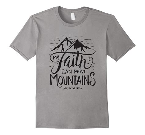 My Faith Can Move Mountains – Bible Verse Christian T Shirt-CL – Colamaga