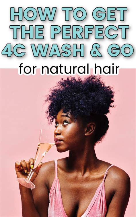 The 4C Wash And Go That Comes Out On Top | Wash and go, Natural hair ...