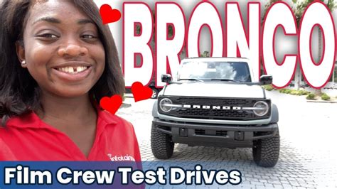 VLOG - Film Crew Test Drives: 2021 Ford Bronco Test Drive