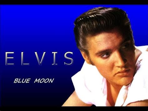 Elvis Presley - Blue Moon RX - YouTube