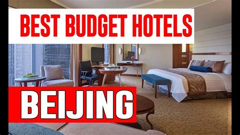 Cheap and Best Budget Hotels in Beijing , China - YouTube