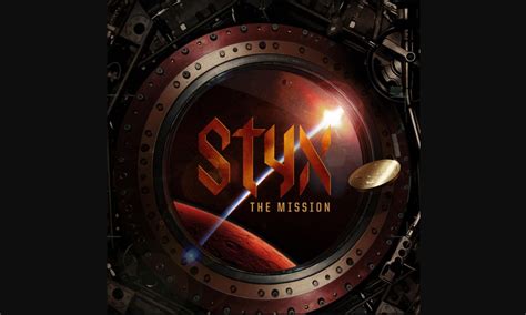 STYX – «The Mission» (2017) - Rocking In the Norselands