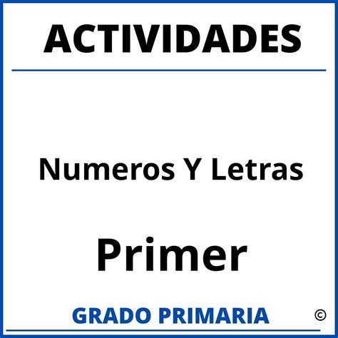 Actividades De Numeros Y Letras Para Primer Grado