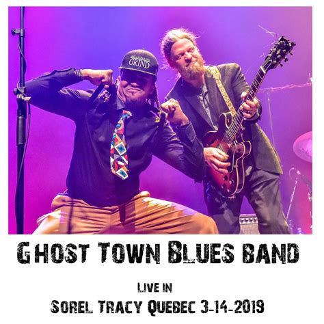 Ghost Town Blues Band Live in Sorel-Tracy, Quebec CANADA 3-14-19 | Ghost Town Blues Band