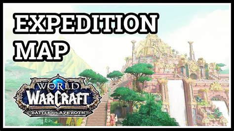 Dazar'alor Expedition Map WoW - YouTube