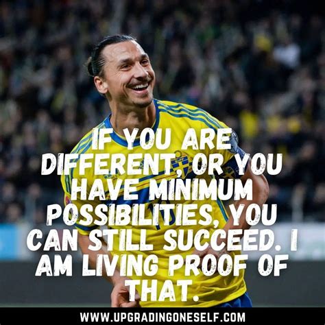 Zlatan quotes (6) - Upgrading Oneself