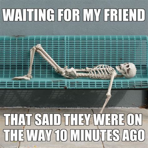 12 Funny Skeleton Waiting Memes