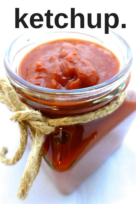 Homemade Ketchup Recipe | Simple. Tasty. Good.