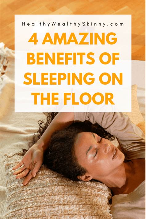 4 Healthy Benefits of Sleeping on the Floor - Healthy Wealthy Skinny