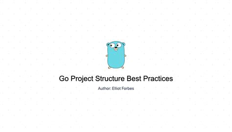 Go Project Structure Best Practices | TutorialEdge.net