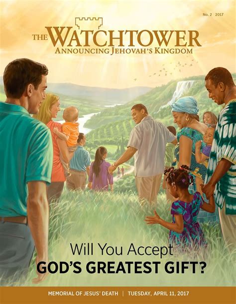 The Watchtower magazine, No. 2, 2017 | Will You Accept God’s Greatest Gift? | Jesus death ...