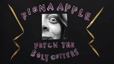 Fiona Apple Shares New Album 'Fetch The Bolt Cutters'