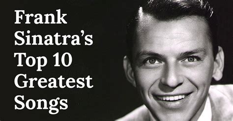 Frank Sinatra's Top 10 Greatest Songs | Playback.fm