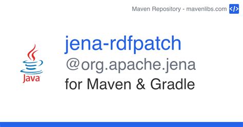 jena-rdfpatch for Maven & Gradle - @org.apache.jena