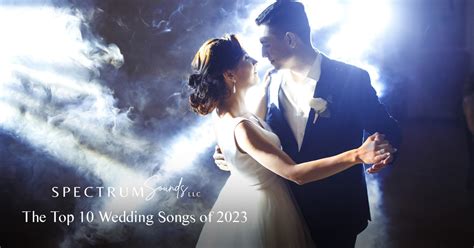 The Top Wedding Songs of 2023 | Spectrum Sounds