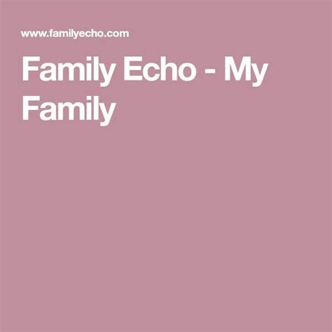Family Echo - My Family | Family tree maker, Family tree, Family tree printable