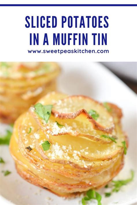 Sliced Potatoes in a Muffin Tin | Recipe | Sliced potatoes, Potato side ...