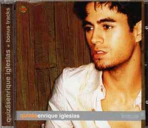 Enrique Iglesias - Quizás (2002, CD) | Discogs