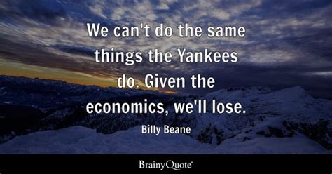 Billy Beane Quotes - BrainyQuote