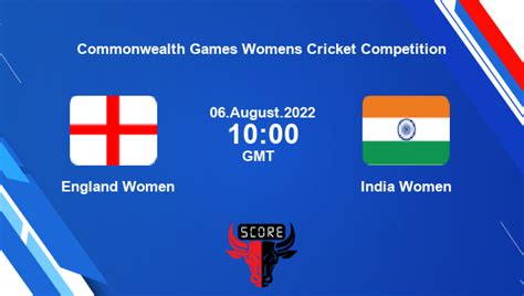 ENG-W vs IND-W live score, England Women vs India Women live 2nd Semi-Final Woman T20 ...