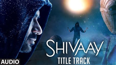 BOLO HAR HAR HAR Full Audio Song | SHIVAAY Title Song | Ajay Devgn ...