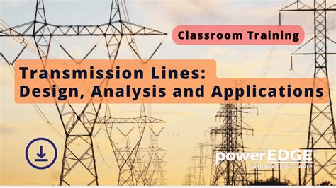 Transmission Lines: Design, Analysis and Applications - Classroom Training - PetroEdge ...