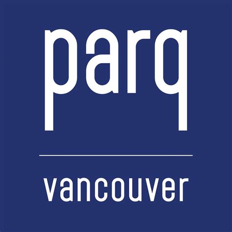 Parq Vancouver | Vancouver BC