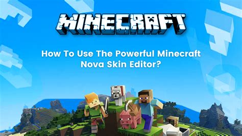 All About Minecraft Nova Skin Editor - BrightChamps Blog