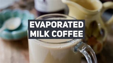 Evaporated Milk Coffee Recipe | Life's Little Sweets - YouTube